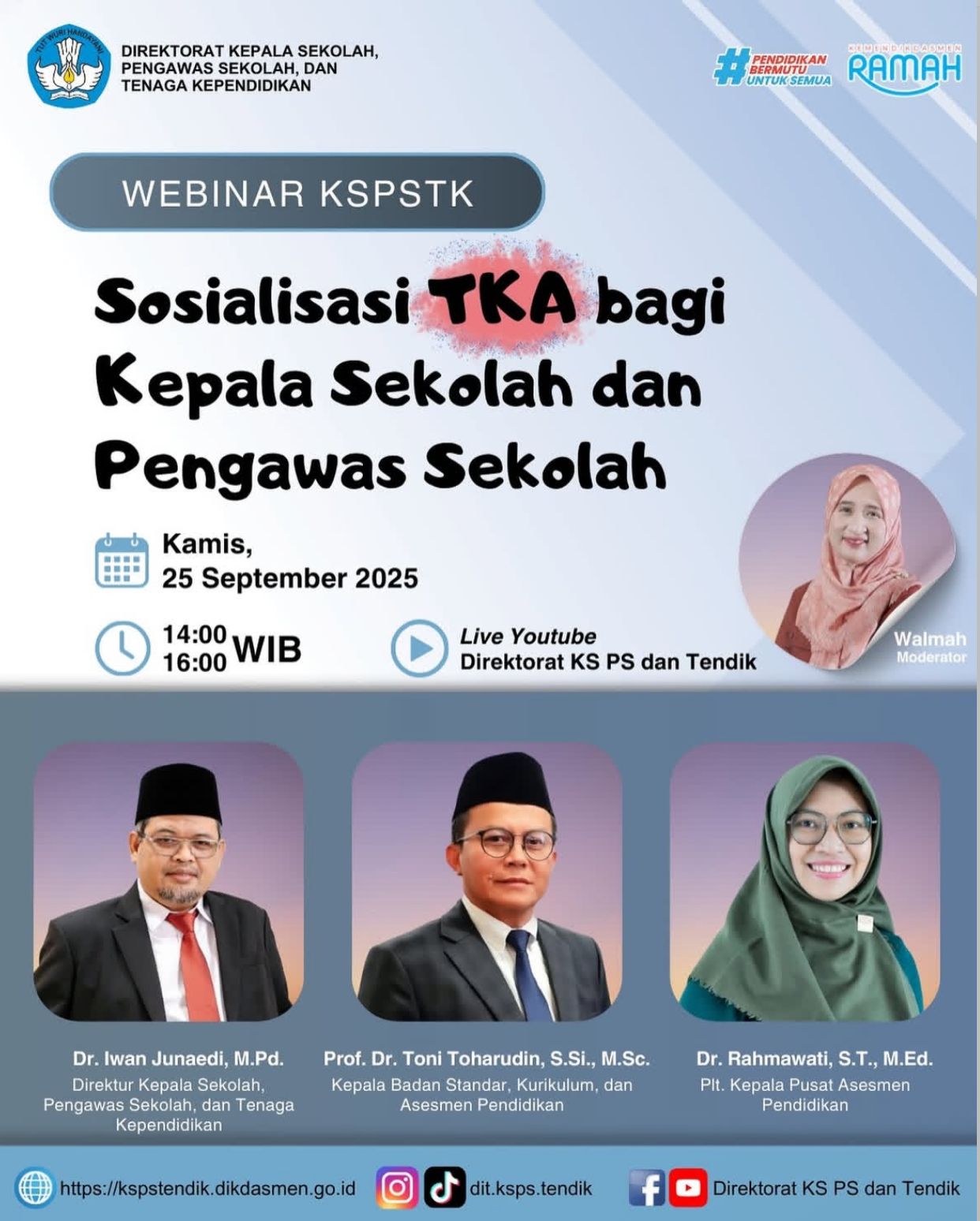 Sosialisasi TKA bagi Kepala Sekolah dan Pengawas Sekolah